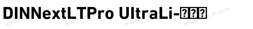 DINNextLTPro UItraLi字体转换 DINNextLTPro UItraLi字体转换